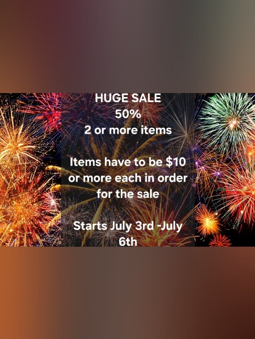 Fourth of July Huge Sale